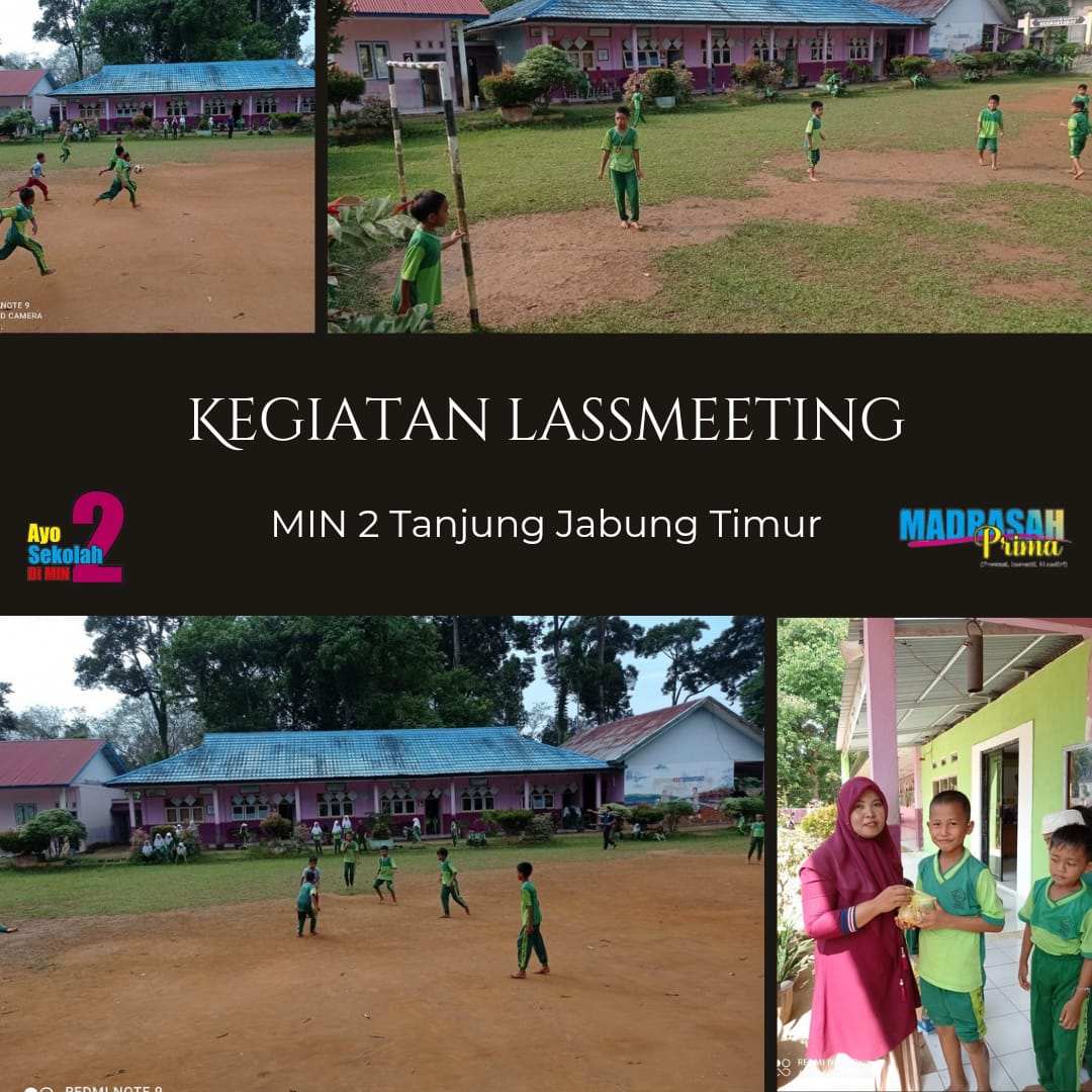 WUJUDKAN PENCARIAN BAKAT, MIN 2 TANJUNG JABUNG TIMUR ADAKAN CLASSMEETING